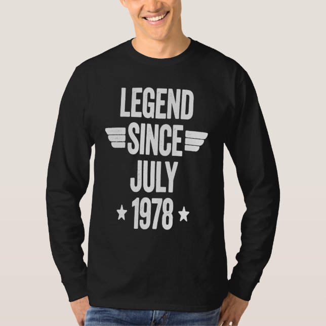 T-shirt Legend Since July 1978  1