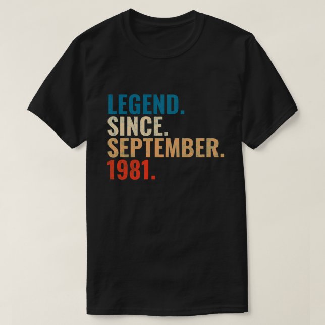 T-shirt Legend Since September 1981 Retro Vintage (Design devant)