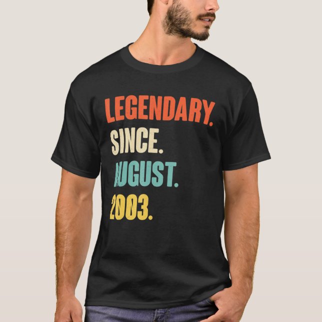 T-shirt Légendaire Depuis Août 2003 - Anniversaire Pour 18 (Devant)