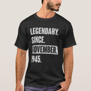 T-shirt Légendaire Depuis Novembre 1945, 77 Ans 77ème B