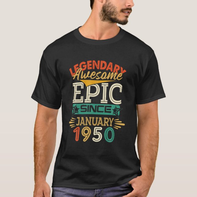 T-shirt Légendaire Épopée Awesome Depuis Janvier 1950, 72E (Devant)