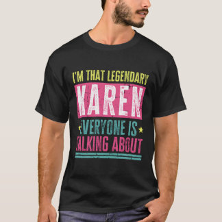 T-shirt Légendaire Karen Prénom Drôle Citation Pour Karen