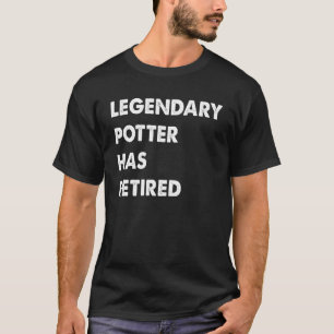 T-shirt Légendaire Potter A Retraité