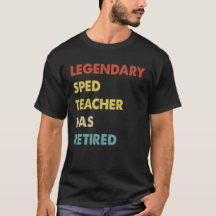 T-shirt Légendaire professeur d'enseignement spécialisé a