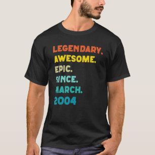 T-shirt Legendary Awesome Epic depuis février 2004 18th B