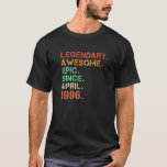 T-shirt Legendary Awesome Epic Since Avril 1996<br><div class="desc">Fun Idea for Women and Men Legendary Awesome Epic Since Avril 1996 Retro Birthday Birthday,  Christmas,  Thanksgiving,  Mother's Day,  Father's Day,  Anniversary Decoration.</div>