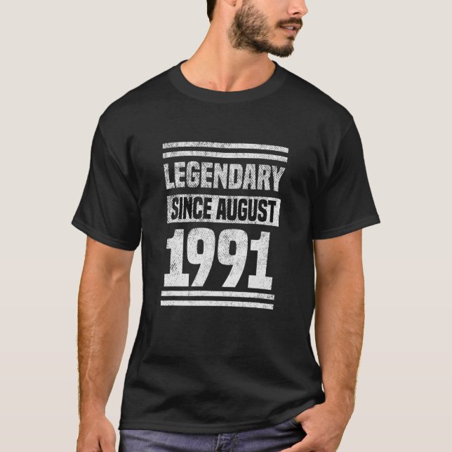 T-shirt Legendary Since Bday August 1991 30Th Birthday (Devant)