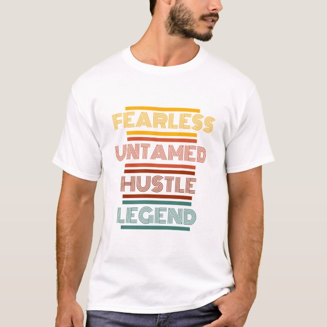 T-shirt Légende de dynamisme indompté sans peur Graphique  (Devant)