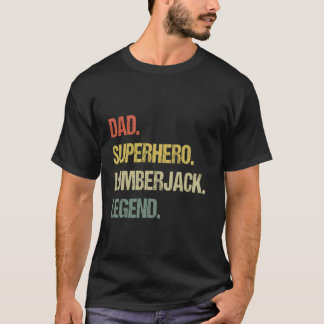 T-shirt légende de la bûcheron papa