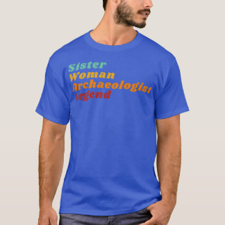 T-shirt Légende de l'archéologue soeur femme
