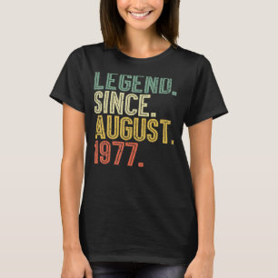 T-shirt Légende depuis août 1977 45e anniversaire 45 ans O