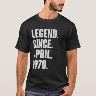 T-shirt Légende Depuis Avril 1970 - Cadeau Anniversaire Po