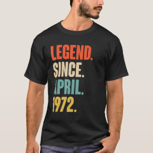 T-shirt Légende depuis avril 1972 50 ans 50e anniversaire