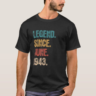 T-shirt Légende depuis juin 1943 79 ans Anniversaire 79e B