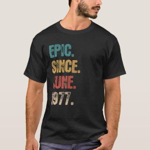 T-shirt Légende depuis juin 1977 45 ans 45e anniversaire