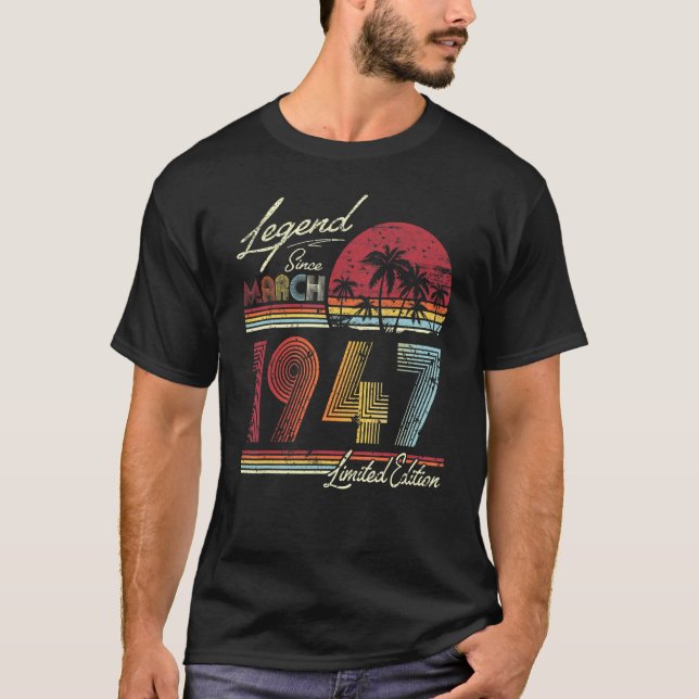 T-shirt Légende depuis mars 1947 75 ans 75e anniversaire (Devant)