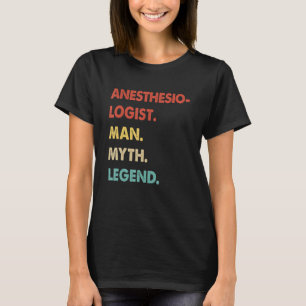 T-shirt Légende du mythe de l'homme anesthésiste rétro