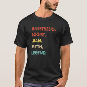 T-shirt Légende du mythe de l'homme anesthésiste rétro