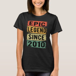 T-shirt Légende Épique Depuis 2010 Vintage Cadeau d'annive