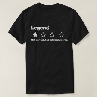 T-shirt Légende - Pas Parfait, Mais Certainement Iconique 