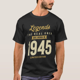 T-shirt Légendes Né en 1945 Les vrais Tournent 78 !