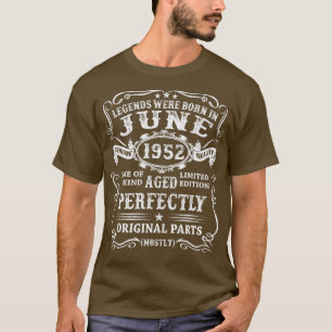 T-shirt Legends Were Born In June 1952 70th Birthday Gifts