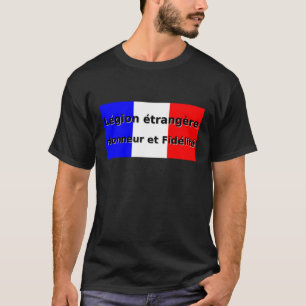 T-shirt Legion Etrangère - Honneur et Fidelite