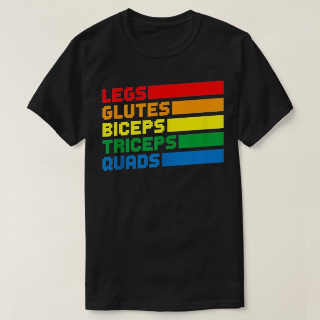 T-shirt Legs Glutes Biceps Triceps Quads LGBTQ (Design devant)