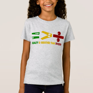 T-Shirt l'égualité est plus grande que la division