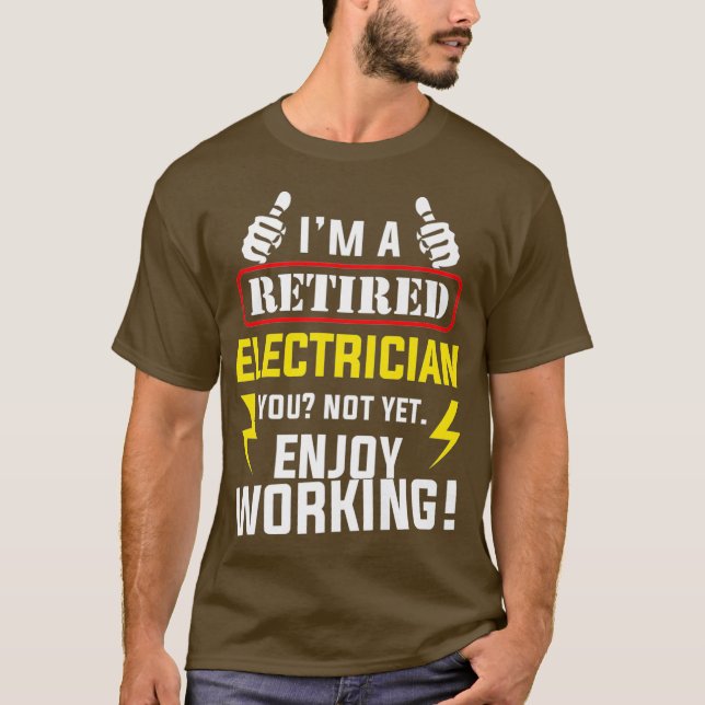 T-shirt L'Électricien Retraité Bénéficie D'Une Retraite Dr (Devant)