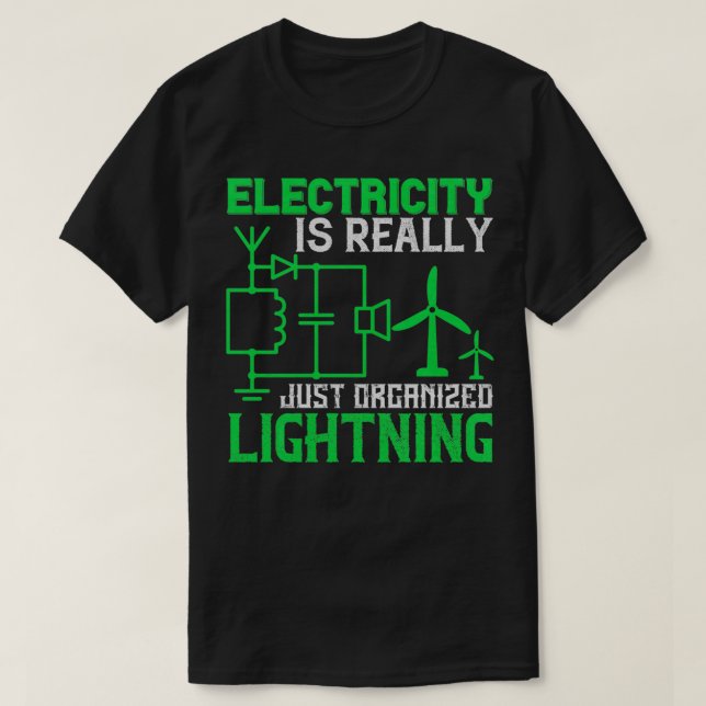 T-shirt L'électricité est vraiment juste organisé éclair 1 (Design devant)