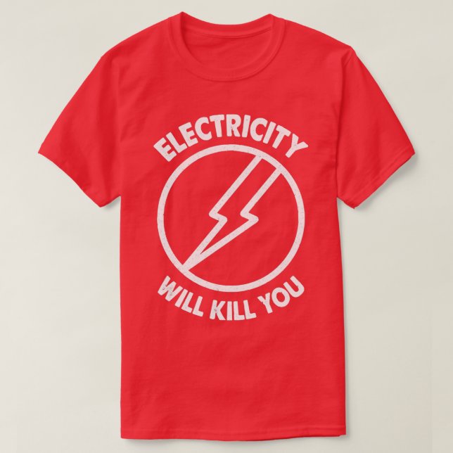 T-shirt L'électricité vous tuera la typographie (Design devant)