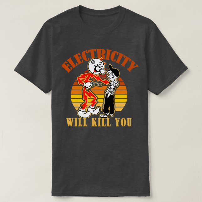 T-shirt L'électricité vous tuera Rétro (Design devant)