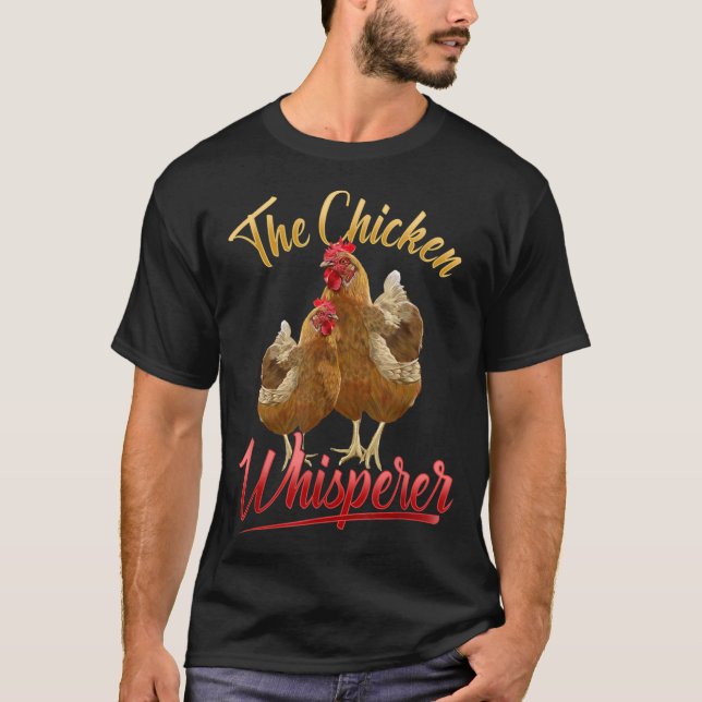 T-shirt L'élevage amusant de poulets à Whisperer (Devant)