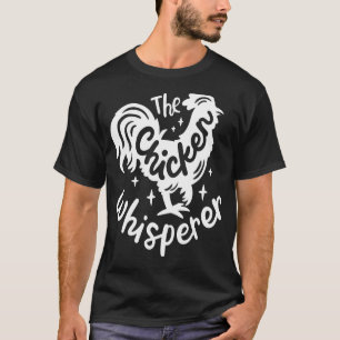 T-shirt L'élevage amusant de poulets à Whisperer