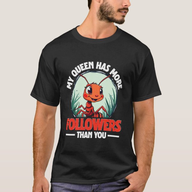 T-shirt L'élevage de fourmis a plus d'adeptes que vous (Devant)