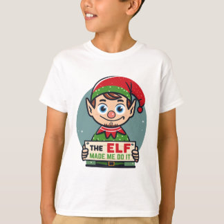 T-shirt L'ELF m'a fait le faire