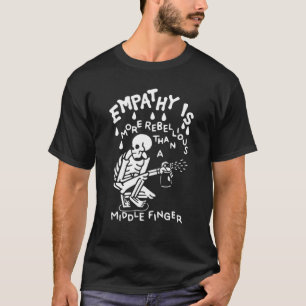 T-shirt L'Empathie Drôle Du Spray De Squelette Est Plus R