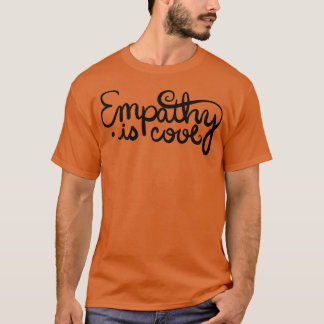 T-shirt L'empathie est Cool