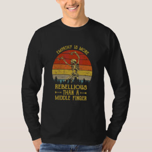 T-shirt L'empathie est plus rebelle qu'un majeur Vi