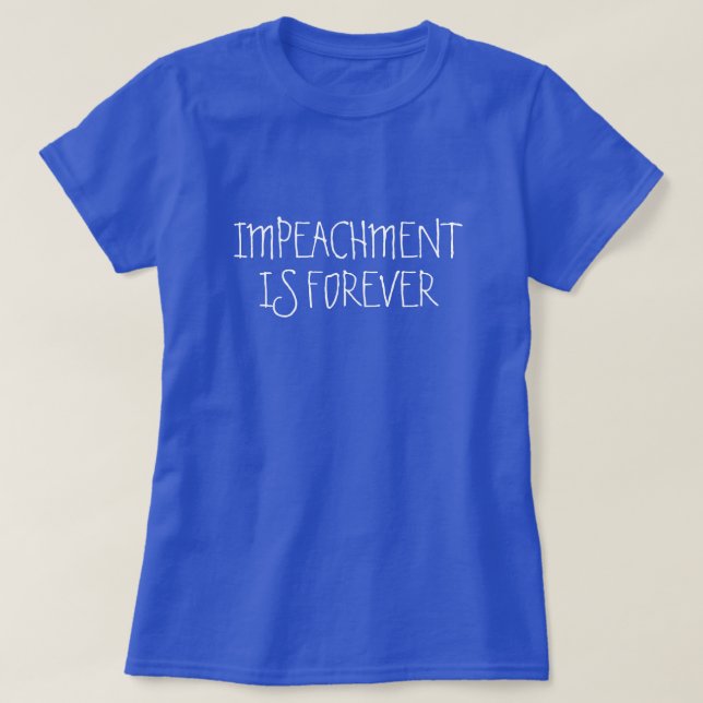 T-shirt L'empiétement est pour toujours (Design devant)