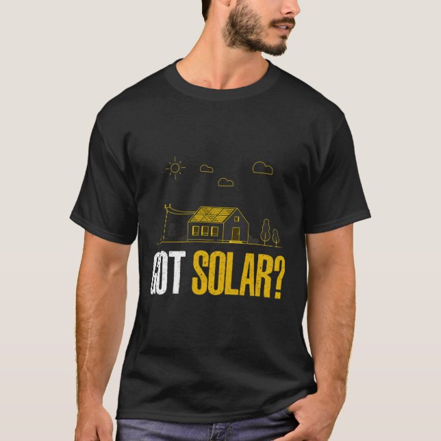T-shirt L'énergie solaire a des panneaux solaires amusant  (Devant)