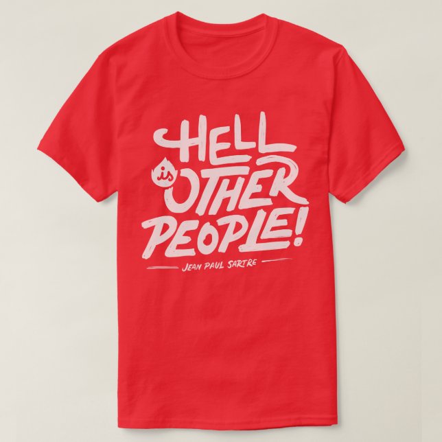 T-shirt L'enfer est autre (Design devant)