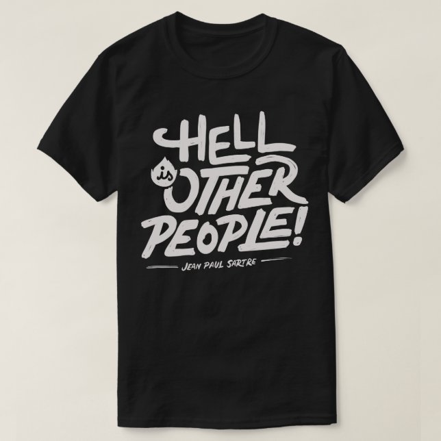 T-shirt L'enfer est autre (Design devant)