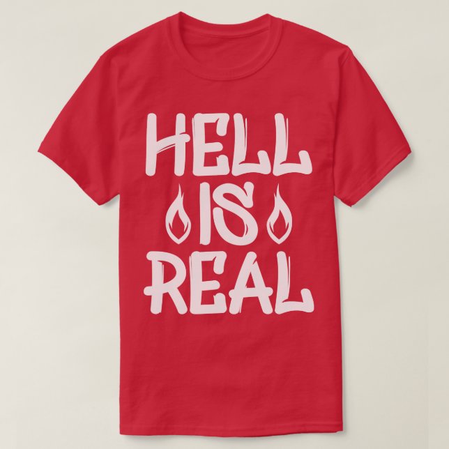 T-shirt L'enfer est réel 1 (Design devant)