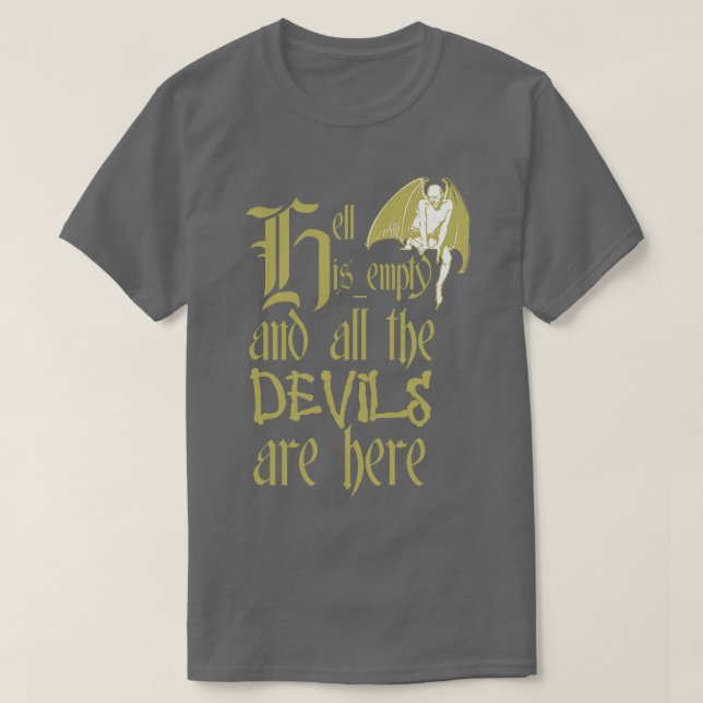 T-shirt L'Enfer Est Vide Et Tous Les Diables Sont Ici Grey (Design devant)