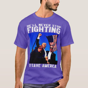 T-shirt L'enfer n'arrête jamais de se battre pour sauver l