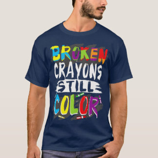 T-shirt L'enseignant d'autisme cassé Crayons toujours Coul