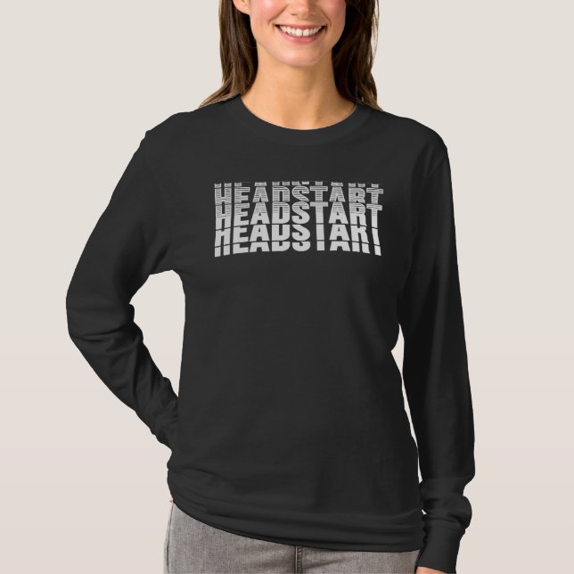 T-shirt L'enseignant de Headstart doit avoir (Devant)