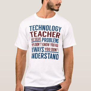 T-shirt L'enseignant de technologie résoudre les problèm